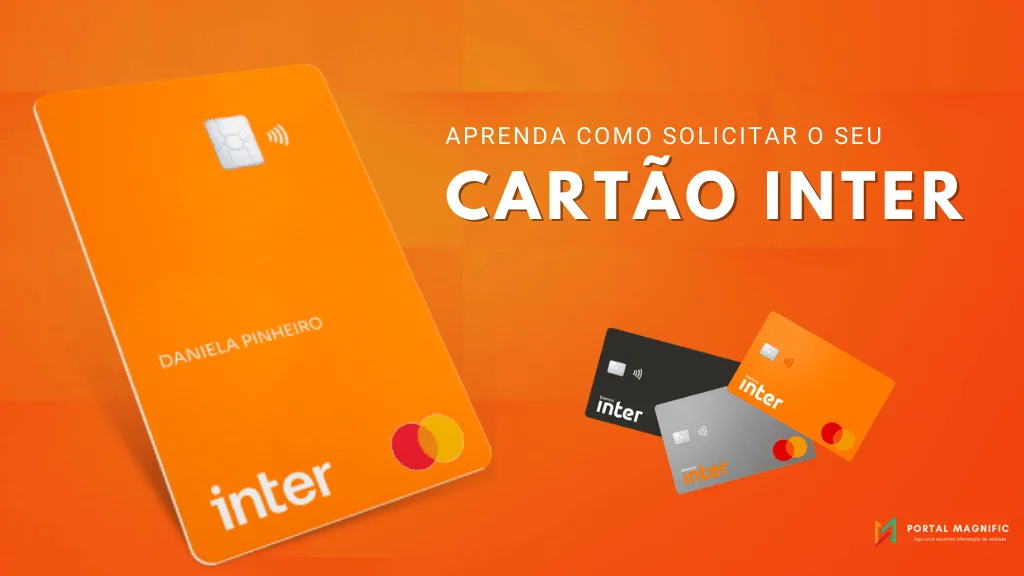 Cartão de crédito Inter, descubra agora quais os benefícios e como solicitar o seu!