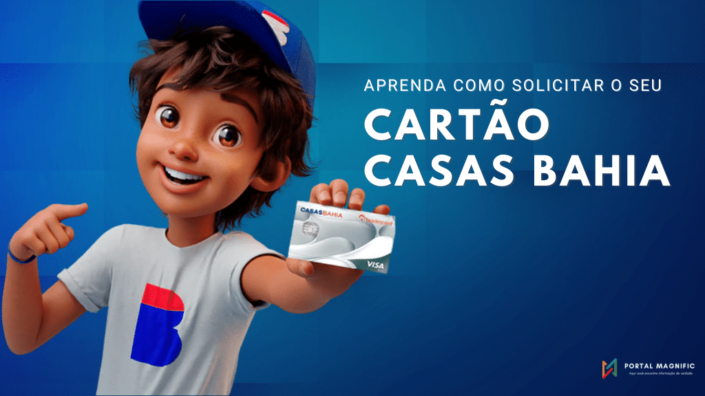 Cartão de crédito Casas Bahia aprenda como solicitar!