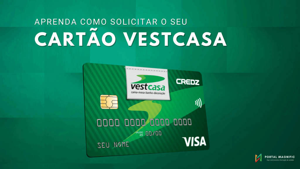 Cartão de crédito Vestcasa: Saiba quais os benefícios e aprenda como solicitar o seu!