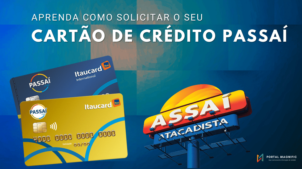 Cartão Passaí: O cartão de crédito do Assaí Atacadista