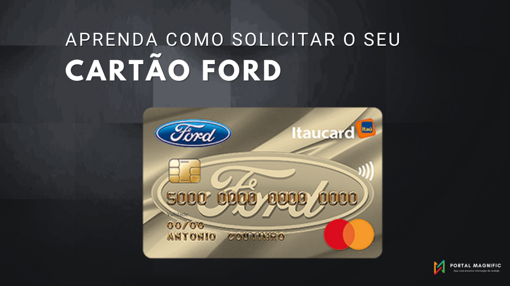 Cartão Ford Itaucard: Aprenda agora como solicitar o seu