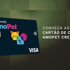 Conheça agora o cartão de crédito AmoPet Credz