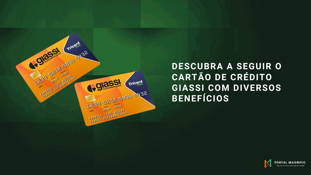 Descubra a seguir o cartão de crédito Giassi com diversos benefícios
