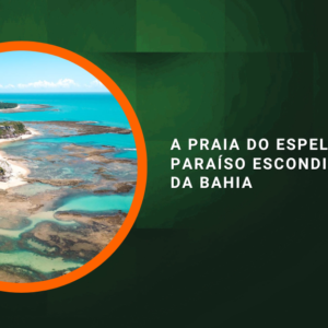 A Praia do Espelho: Um Paraíso Escondido no Sul da Bahia