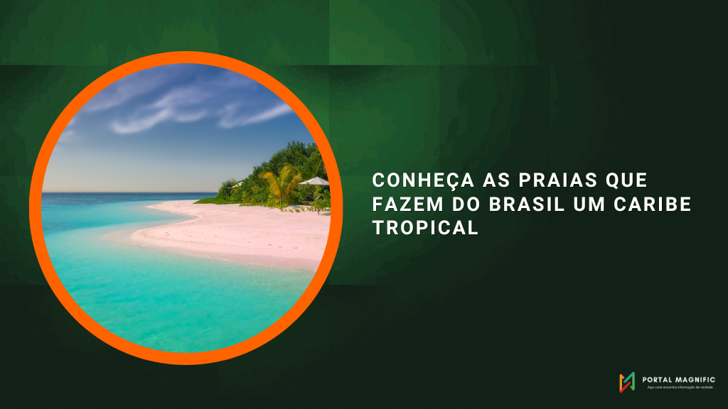 Conheça as praias que fazem do Brasil um caribe tropical