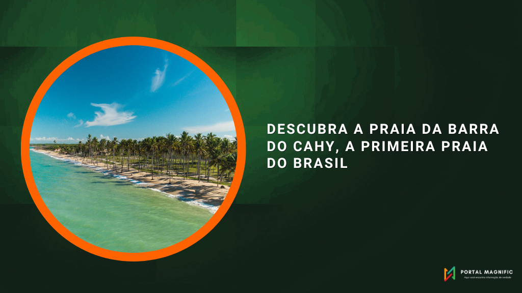 Descubra a Praia da Barra do Cahy, a primeira praia do Brasil