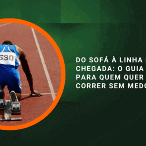Do sofá à linha de chegada: o guia inspirador para quem quer começar a correr sem medo