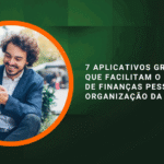 7 aplicativos gratuitos que facilitam o dia a dia: de finanças pessoais a organização da casa