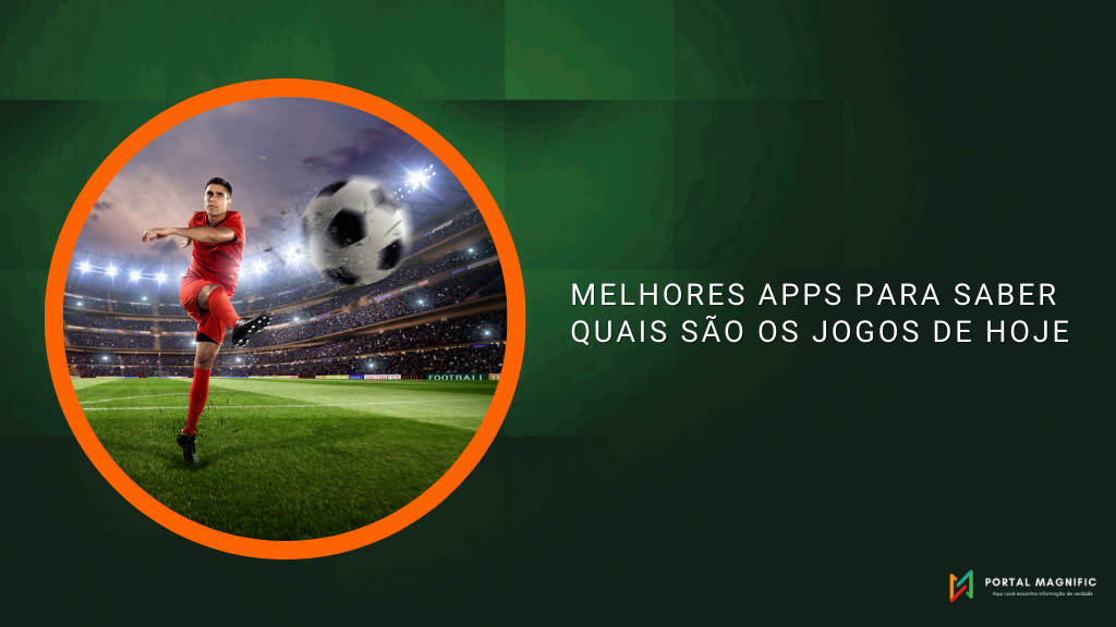 Melhores Apps para Saber Quais São os Jogos de Hoje