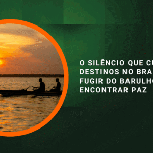 O silêncio que cura: destinos no Brasil para fugir do barulho e encontrar paz